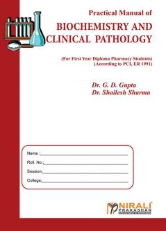 Practical Manual of Biochemistry & Clinical Pathology