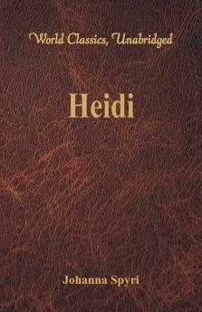 Heidi (World Classics Unabridged)