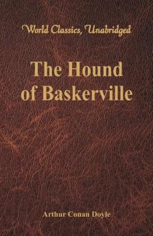 The Hound of Baskerville (World Classics Unabridged)