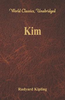 Kim (World Classics Unabridged)