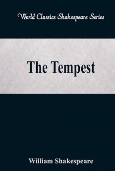 The Tempest  (World Classics Shakespeare Series)