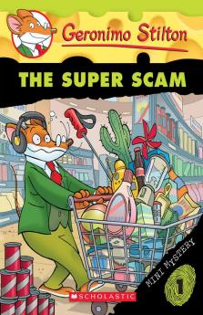 GERONIMO STILTON MINI MYSTERY#01: THE SUPER SCAM