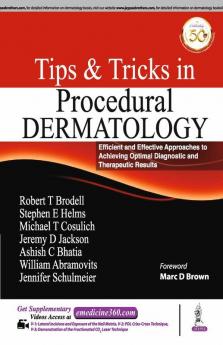 Tips and Tricks in Procedural Dermatology: Efficient and Effective Approaches to Achieving Optimal Diagnostic and Therapeutic Results