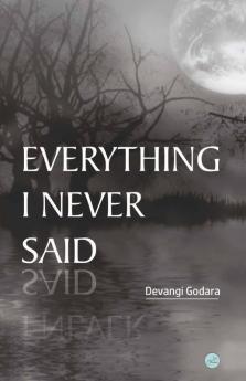 Everything I Never Said
