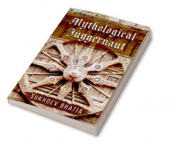 Mythological Juggernaut