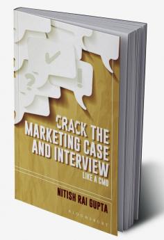 Crack the Marketing Case and Interview Like A CMO