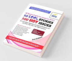 50 COOL Stories 300 HOT Issues: General Knowledge Analysed for IAS/ CSAT/ MBA/ GMAT/ Bank PO/ SSC 2nd Edition