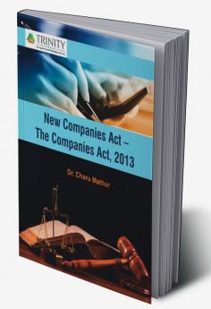 New Companies Act- The Companies Act 2013