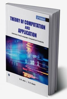 THEORY OF COMPUTATION AND APPLICATION: AUTOMATA FORMAL LANGUAGES COMPUTATIONAL COMPLEXITY
