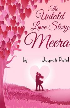 The Untold Love Story : Meera