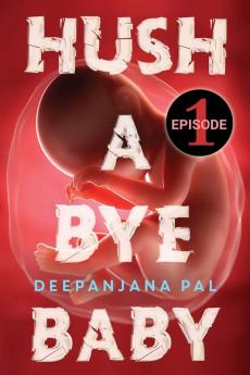 HUSH A BYE BABY: THE CRADLE WILL FALL