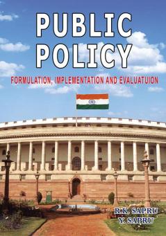 PUBLIC POLICY: FORMULATION IMPLEMENTATION AND EVALUATUION