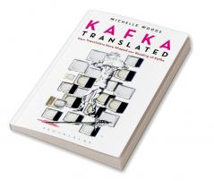 Kafka Translated: How Translators have Shaped our Reading of Kafka
