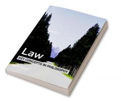 Law: Key Concepts in Philosophy