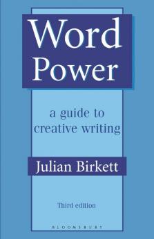 Word Power: A guide to creative writing