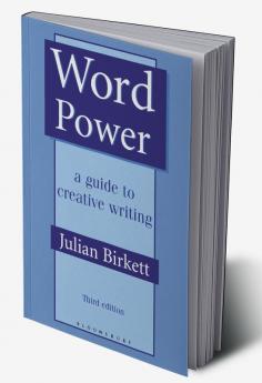 Word Power: A guide to creative writing