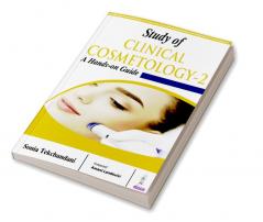 STUDY OF CLINICAL COSMETOLOGY-2 :A HAND-ON GUIDE