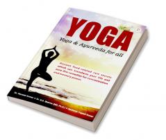 Yoga: Yoga & Ayurveda for all