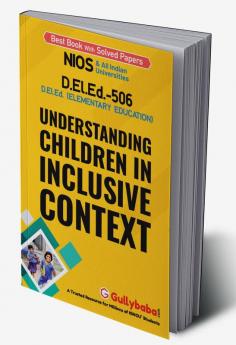 D.el.ed-506 Understanding Children in Inclusive Context