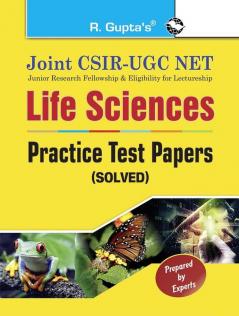 Joint CSIR-UGC NET: Life Sciences - Practice Test Papers (Solved)