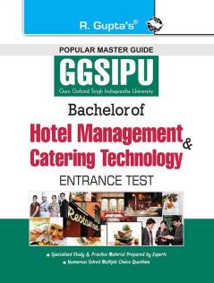 GGSIPU: Bachelor of Hotel Management and Catering Technology Entrance Test Guide