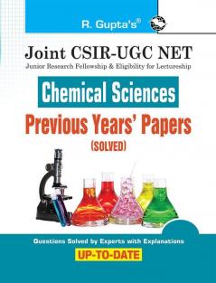 Joint CSIR-UGC NET/JRF : Chemical Sciences – Previous Years' Papers (With Answers)