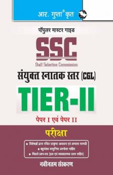 SSC: CGL (Combined Graduate Level)—TIER-II (Paper I & II) Exam Guide