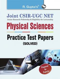Joint CSIR-UGC NET: Physical Sciences - Practice Test Papers (Solved)