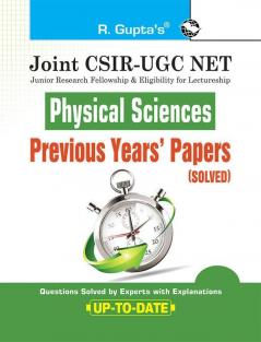 Joint CSIR-UGC NET/JRF : Physical Sciences—Previous Years' Papers (Solved)