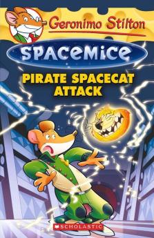 Geronimo Stilton - Spacemice#10 Pirate Spacecat Attack
