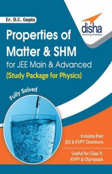 Properties of Matter & SHM for JEE Main & Advanced (Study Package for Physics)