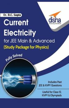 Current Electricity for JEE Main & Advanced (Study Package for Physics)