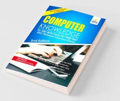 Computer Knowledge for SBI/ IBPS Clerk/ PO/ RRB/ RBI/ SSC/ Railways/ Insurance Exams 2nd Edition