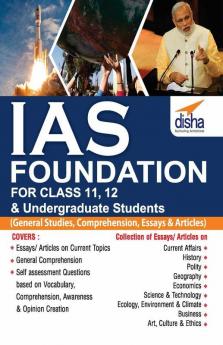 IAS Foundation for Class 11 12 & Undergraduate Students (General Studies Comprehension Essays & Articles)