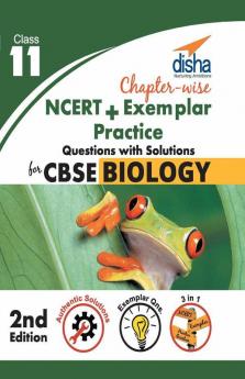 Chapter-wise NCERT + Exemplar + Practice Questions with Solutions for CBSE Biology Class 11 2nd edition