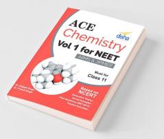 Ace Chemistry Vol 1 for NEET Class 11 AIIMS/ JIPMER