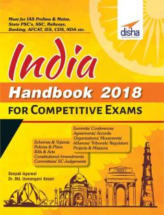 INDIA Handbook 2018 for Competitive Exams - Schemes, Yojanas, Policies, Bill & Acts, Amendments, Judgements, Summits, Organisations, Tribunals, Committees