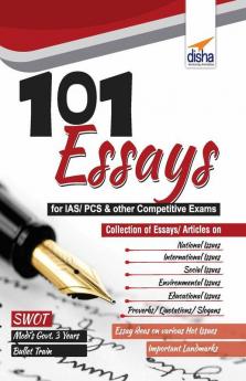 101 Essays for Competitive Exams - IAS Mains/ MBA/ Bank PO