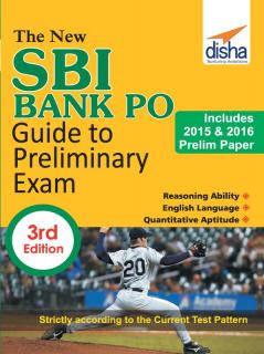 The New SBI Bank PO Guide to Preliminary Exam with 2015 & 2016 Solved Paper 3rd Edition