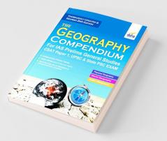 The Geography Compendium for IAS Prelims General Studies CSAT Paper 1 UPSC & State PSC 2nd Edition
