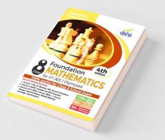 Foundation Mathematics for IIT-JEE/ Olympiad Class 8 - 4th Edition