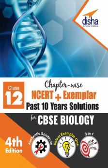 Chapter-wise NCERT + Exemplar + Past 10 Years Solutions for CBSE Class 12 Biology 4th Edition