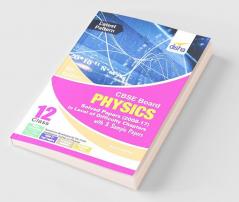 CBSE Board Class 12 Physics Solved Papers (2008 - 17) in Level of Difficulty Chapters with 3 Sample Papers 4th Edition