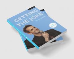 Getting the Joke: The Inner Workings of Stand-Up Comedy