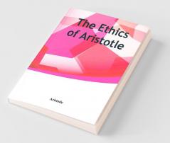 The Ethics of Aristotle