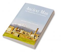 Ancient Man: The Beginning of Civilizations