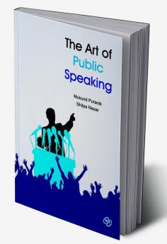 The Art of Public Speaking