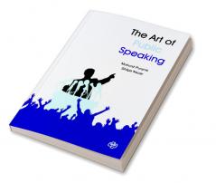 The Art of Public Speaking