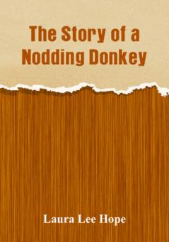 The Story of a Nodding Donkey