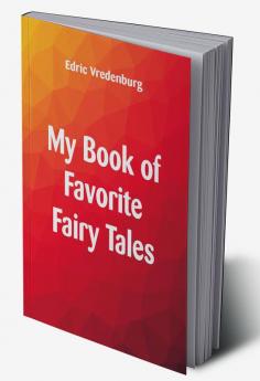 My Book of Favorite Fairy Tales